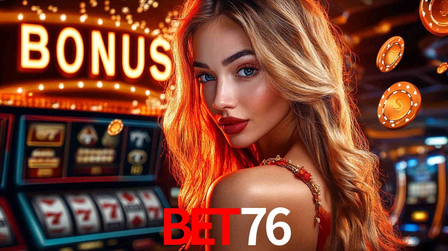 Bônus de Cadastro no BET76